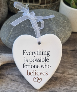 Everything is possible for one who believes